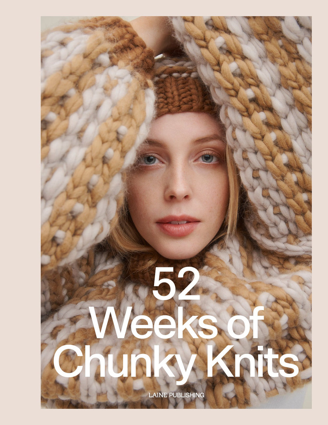 52 WEEKS OF CHUNKY KNITS BY LAINE PUBLISHING - BOOKS - Wild Atlantic Yarns