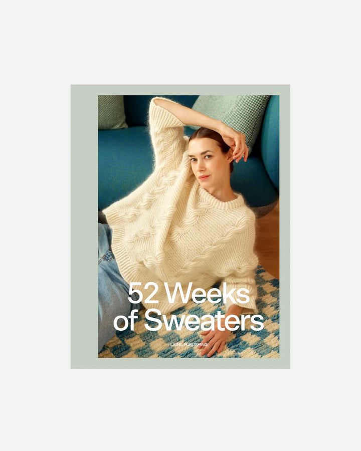 52 Weeks of Sweaters By Laine Publishing