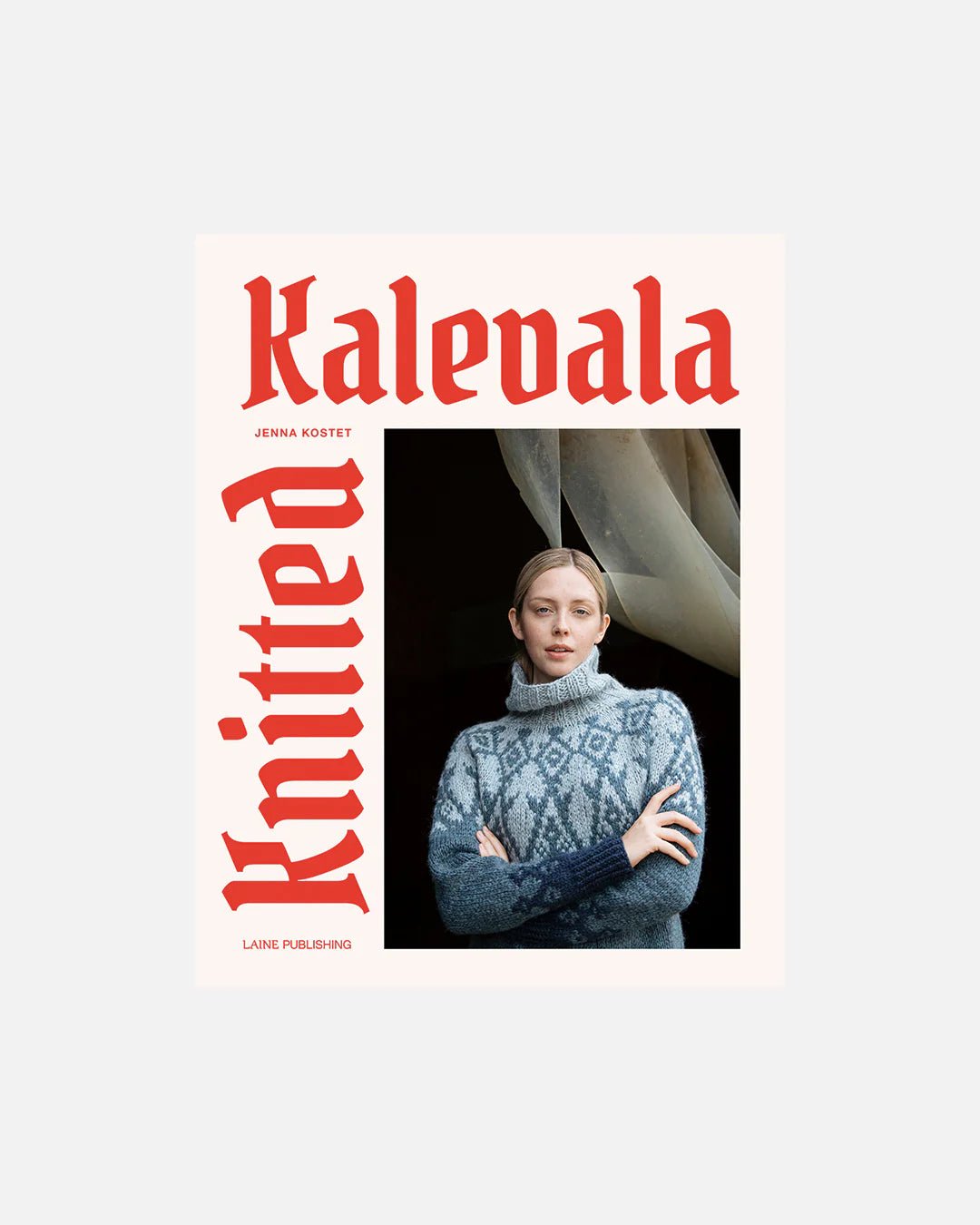 Knitted Kalevala by Jenna Kostet - BOOKS - Wild Atlantic Yarns