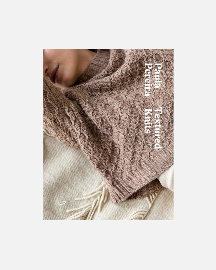 TEXTURED KNITS by Paula Pereira - BOOKS - Wild Atlantic Yarns