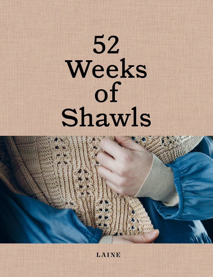 52 WEEKS OF SHAWLS BY LAINE MAGAZINE